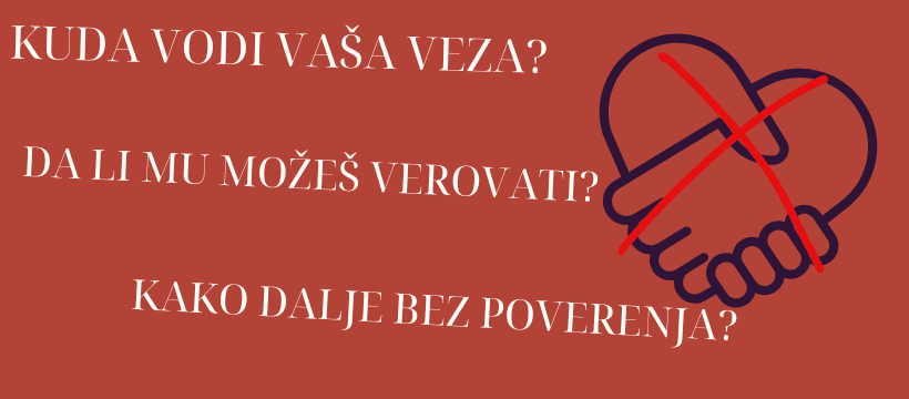 Istina o izgubljenom poverenju, kuda zapravo vodi veza bez poverenja